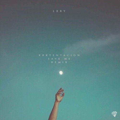 Xxxtentacion - Save Me (LXRY Remix)