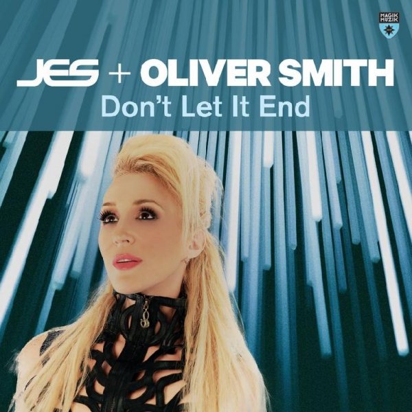 JES &amp; Oliver Smith - Don&apos;t Let It End (Extended Mix)