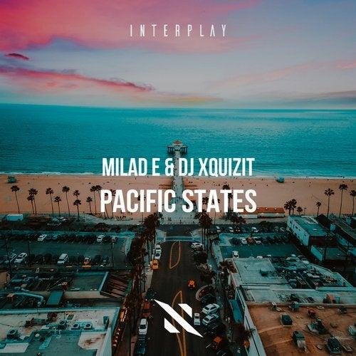 Milad E &amp; DJ Xquizit - Pacific States (Extended Mix)