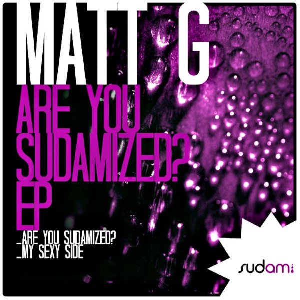 Matt G - Are You Sudamized?