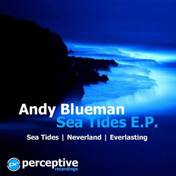 Andy Blueman - Sea Tides Original Mix