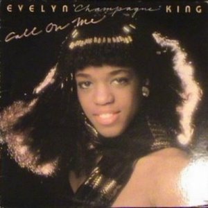 Evelyn "Champagne" King - Call on Me