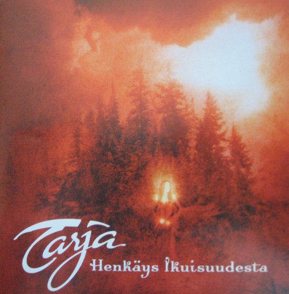 Tarja - Kuin Henkays Ikuisuutta