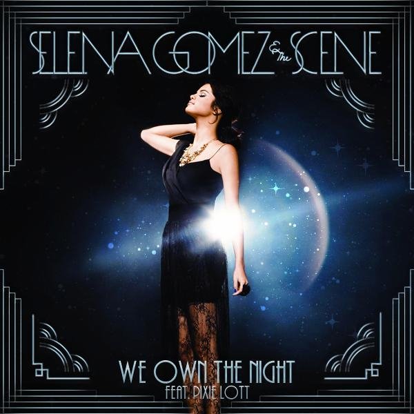 Selena Gomez  The Scene - We own the night