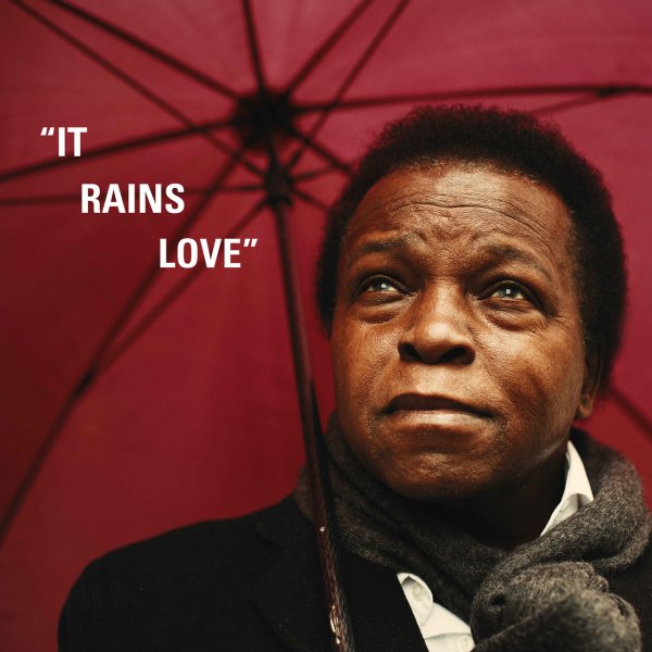 Lee Fields - It Rains Love (feat. The Expressions)