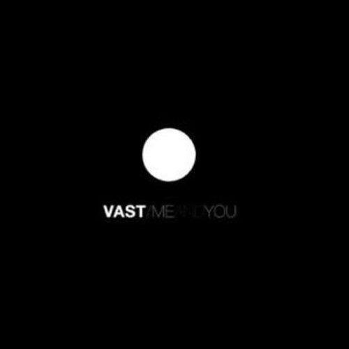 Vast - I Thought By Now