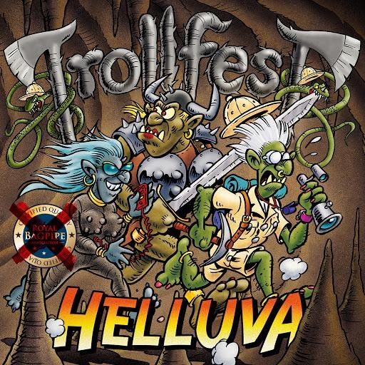 Trollfest - What A Good Idea