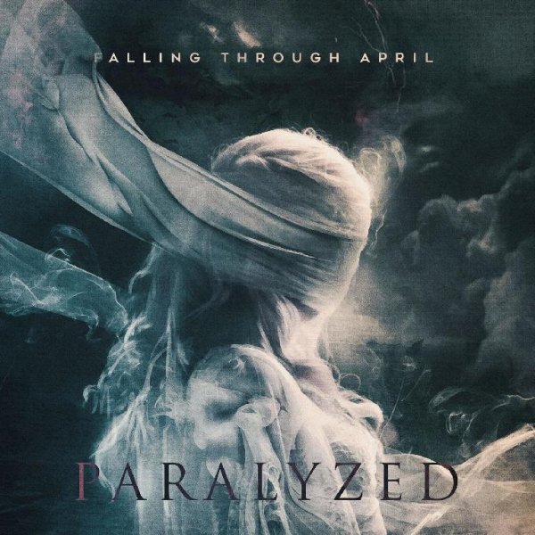 Falling Through April - Paralyzed