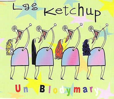 Las Ketchup - Un Bloodymary