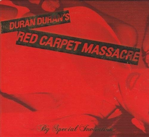 Duran Duran - Red Carpet Massacre