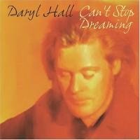 Hall, Daryl - Cant Stop Dreaming