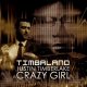 Timbaland feat. Justin Timberlake - Crazy Girl