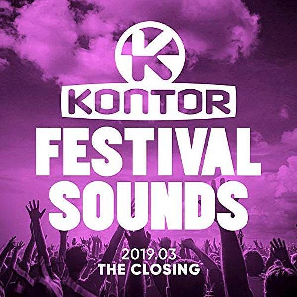 DJ Mix - Kontor Festival Sounds 2019.03-The Closing Mix (Part.1)