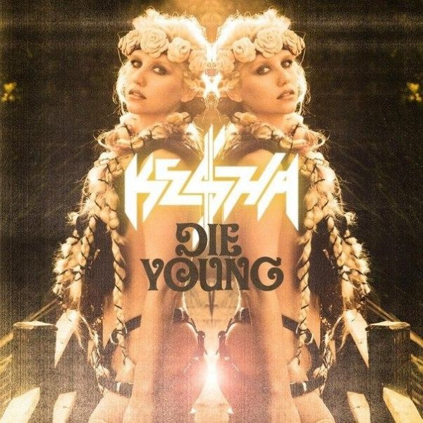 Kesha - Die Young