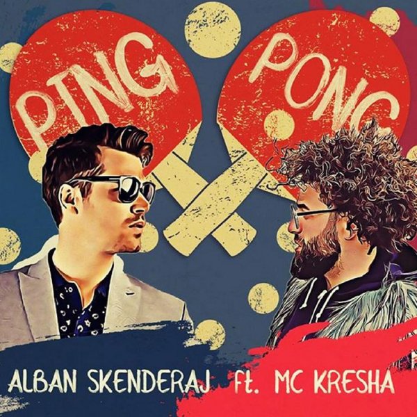 Alban Skenderaj - Ping Pong (feat. Mc Kresha)