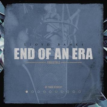 Lloyd Banks - End Of An Era (Freestyle)