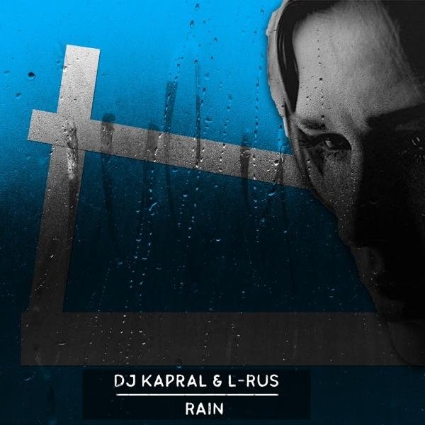 Dj Kapral & L Rus - Rain