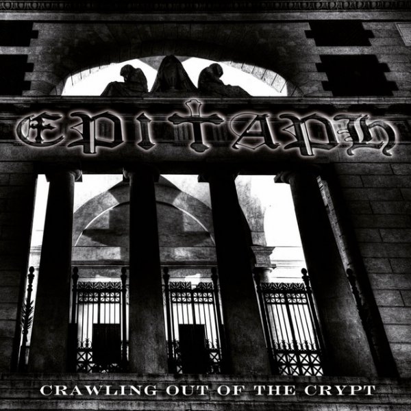 Epitaph - Crawling Out of The Crypt