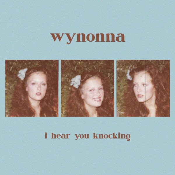 Wynonna - I Hear You Knocking