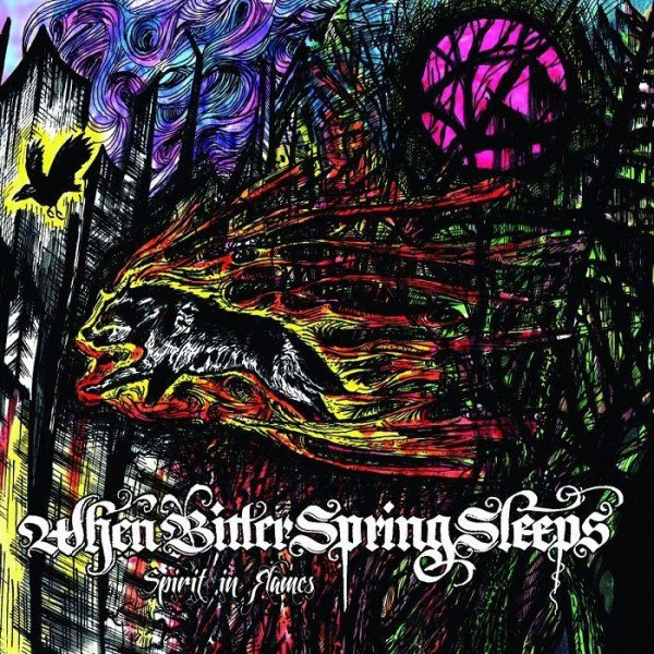 When Bitter Spring Sleeps - Burning Your Eden