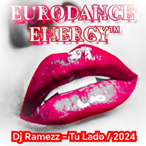 Dj Ramezz - Tu Lado (New Eurodance 2024)