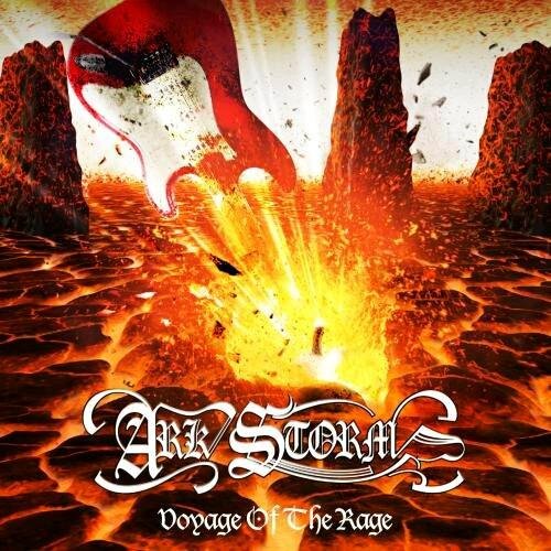 Ark Storm - Voyage Of The Rage