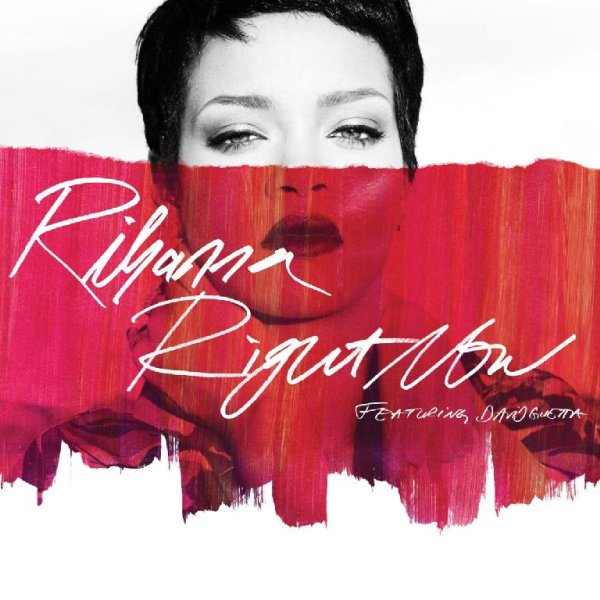 Rihanna - Right Now (feat. David Guetta)