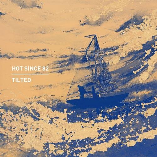 Hot Since 82 - Tilted (Raxon Remix)