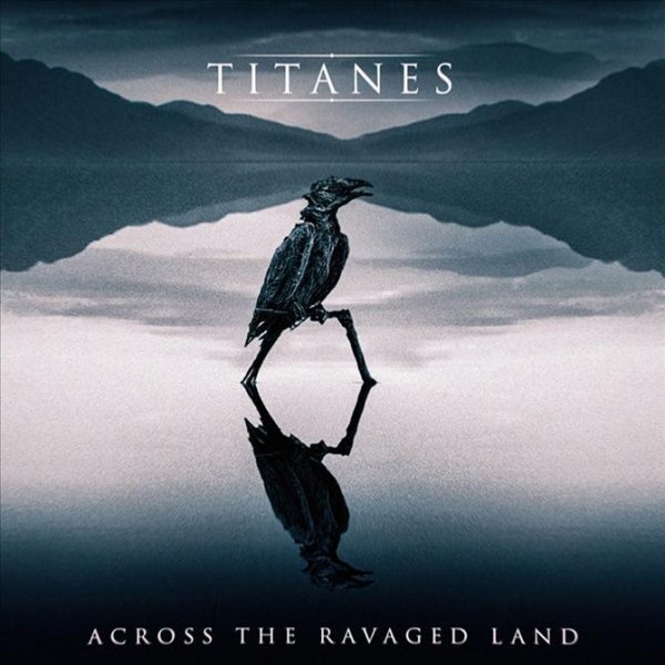 Titanes - Across The Ravaged Land