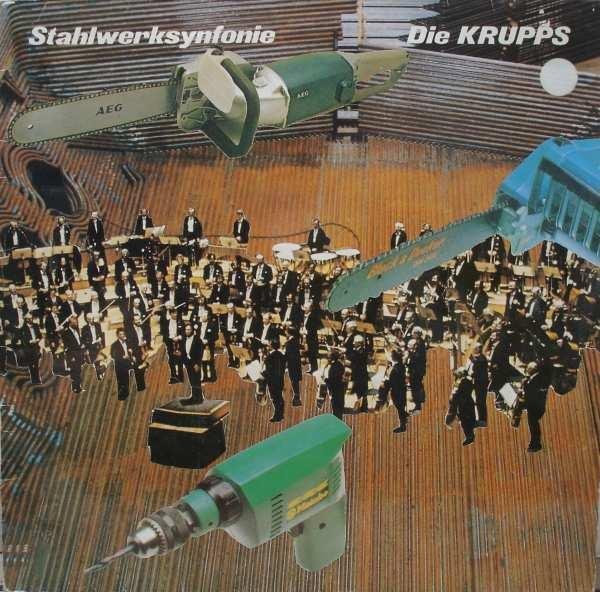 Die Krupps - Stahlwerksymphonie Ur-Werk