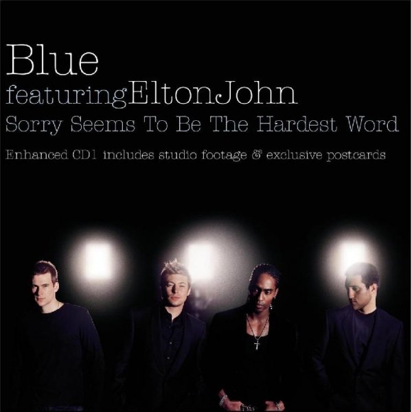 Blue, Elton John - Sorry Seems To Be The Hardest Word (Radio Edit)