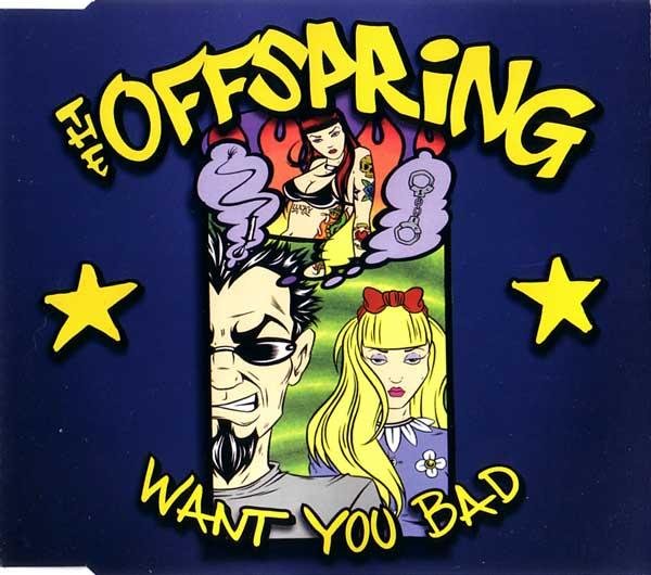 The Offspring - Want You Bad