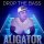 Dj Aligator - Drop The Bass