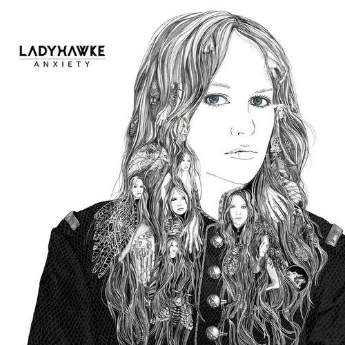 Ladyhawke - Anxiety