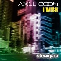 Axel Coon - I Wish [Jump Edit]