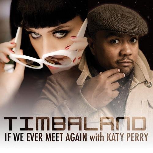 Timbaland Feat. Katy Perry - If We Ever Meet Again (Starsmith Remix)