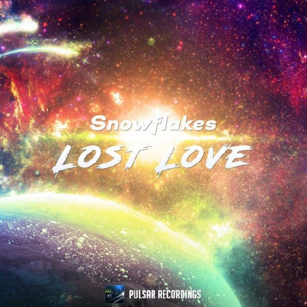 Snowflakes - Lost Love (Original Mix)