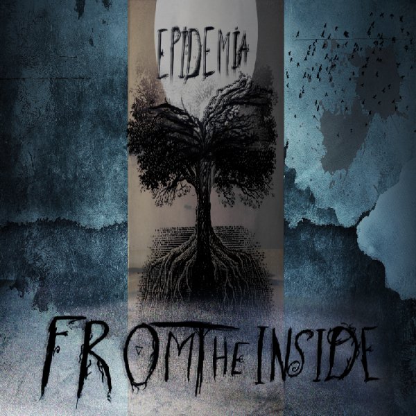 From The Inside - My Epidemia