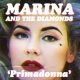 Marina & the Diamonds - Primadonna (Evian Christ Remix)