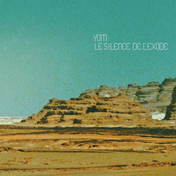 Yom - Le silence de l&apos;exode(Ramses)