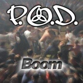 P_O_D - Boom