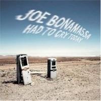 Joe Bonamassa - Had to Cry Today