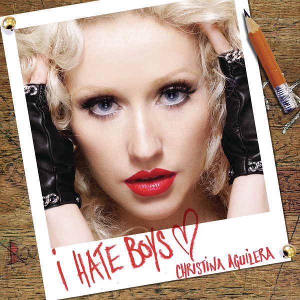 Christina Aguilera - I Hate Boys