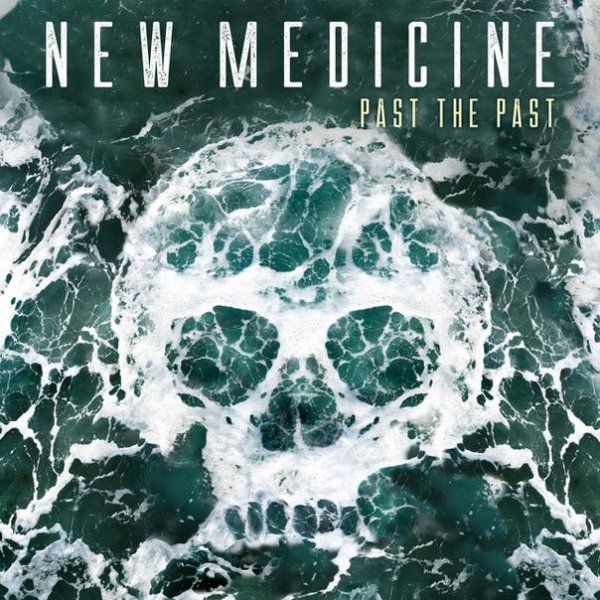 New Medicine - Past The Past