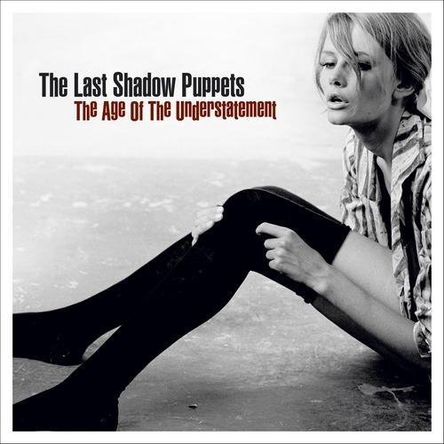 Last Shadow Puppets - I Dont Like You Anymore