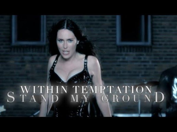 Within Temptation - Stand My Ground