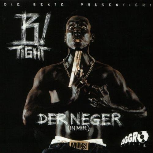 B-Tight - Der Neger