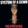 System Of A Down - B. Y. O. B.