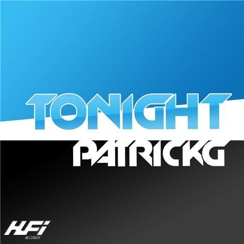 Patrick G - Tonight Original Mix