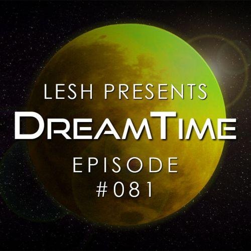 Lesh - DreamTime 081 (09 September 2020)